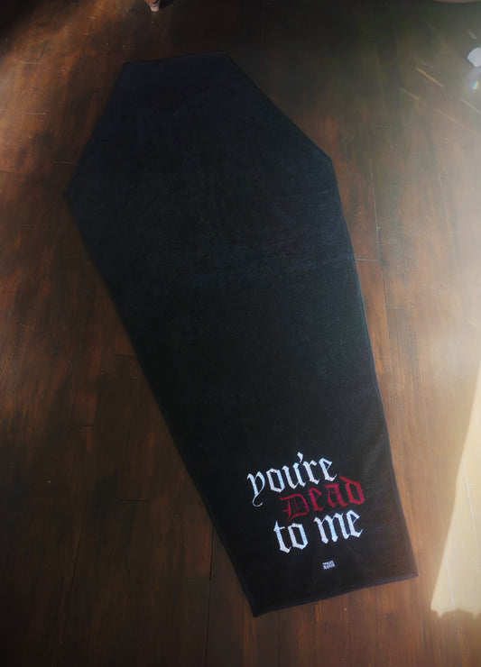 Serviette cercueil "You're dead to me" Brodée