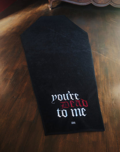 Serviette cercueil "You're dead to me" Brodée