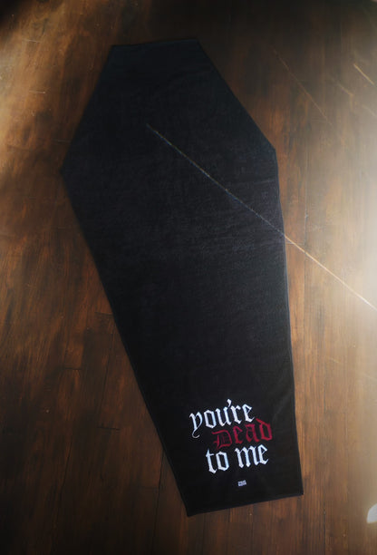 Serviette cercueil "You're dead to me" Brodée